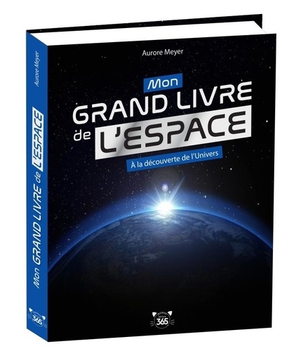 Mon grand livre de l'espace. A la découverte de l'univers