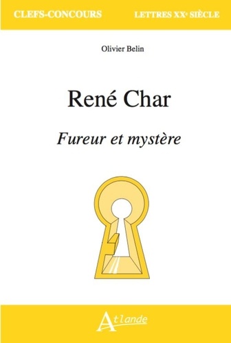 René Char. Fureur et mystère