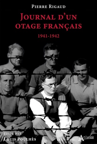 Journal d’un otage français. 1941-1942