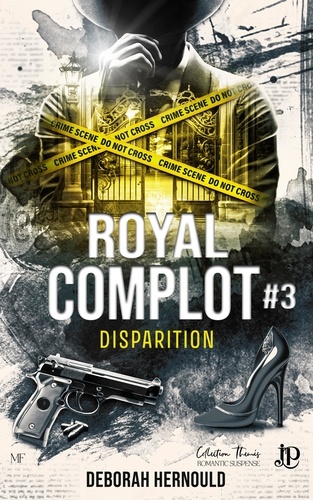 Royal complot Tome 3 : Disparition