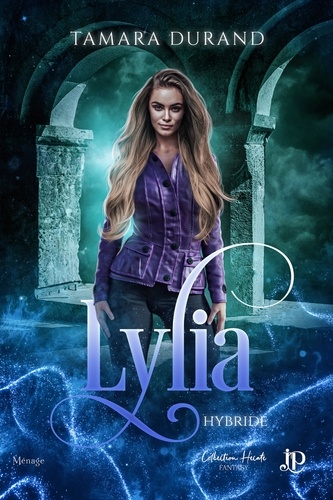 Hybride Spin-off Tome 2 : Lylia