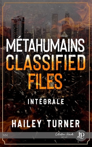 Métahumains Tome 7 : Classified files. Intégrale