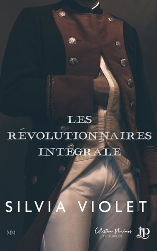 Les révolutionnaires intégrale