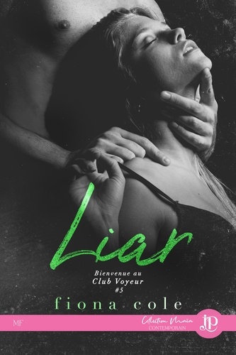 Bienvenue au Club Voyeur Tome 5 : Liar