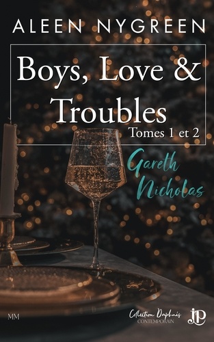 Boys, Love & Troubles. Tome 1 et 2