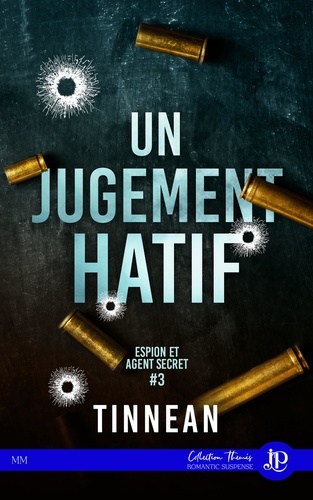 Espion et agent secret Tome 3 : Un jugement hâtif