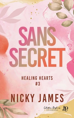 Healing hearts Tome 3 : Sans secret