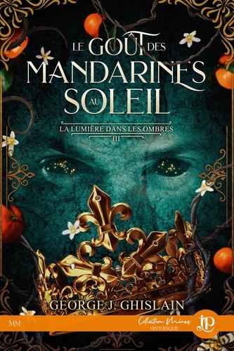 La lumière dans les ombres Tome 3 : Le goût des mandarines au soleil