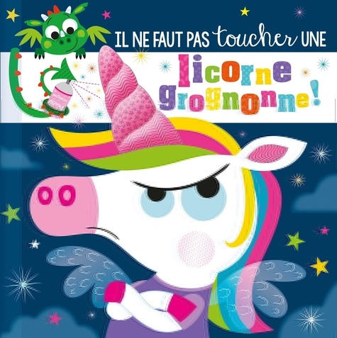 Il ne faut pas toucher une licorne grognonne !