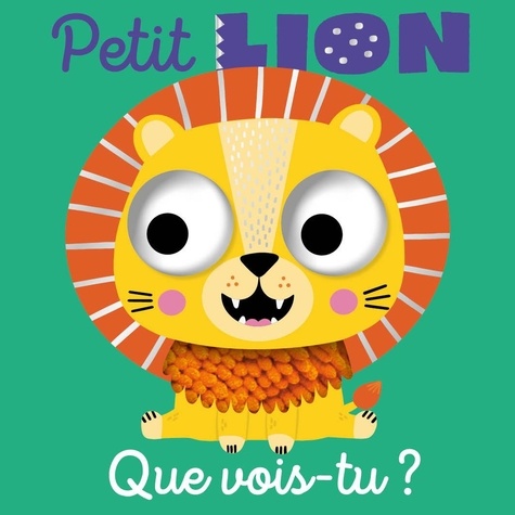 Que vois-tu, petit lion ?