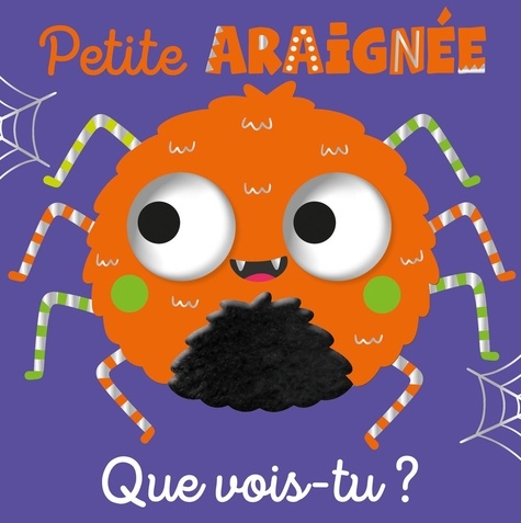 Que vois-tu, petite araignée ?