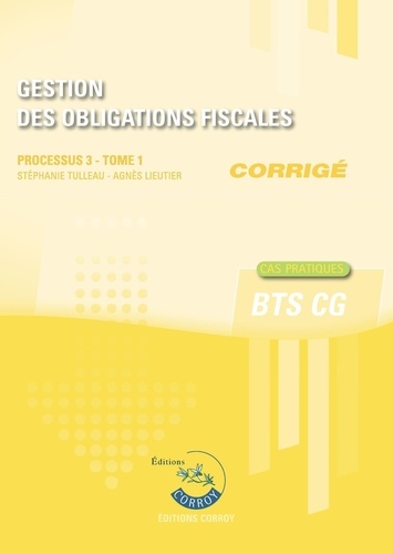 Gestion des obligations fiscales Processus 3 du BTS CG Tome 1. Corrigé