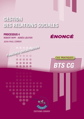 Gestion des relations sociales Processus 4 du BTS CG. Enoncé, Edition 2024-2025