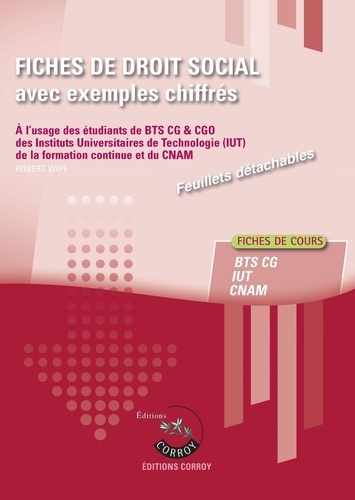 Fiches de droit social avec exemples chiffrés. Processus 4 du BTS CG, Edition 2024-2025