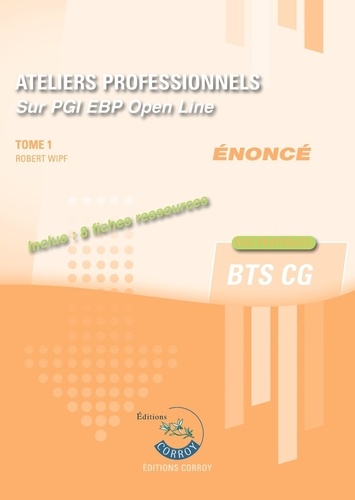 Ateliers professionnels Sur PGI EBP. Tome 1, Enoncé, Edition 2024-2025