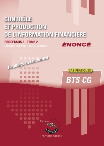Contrôle et production de l'information financière T2 - Enoncé. Processus 2 du BTS CG