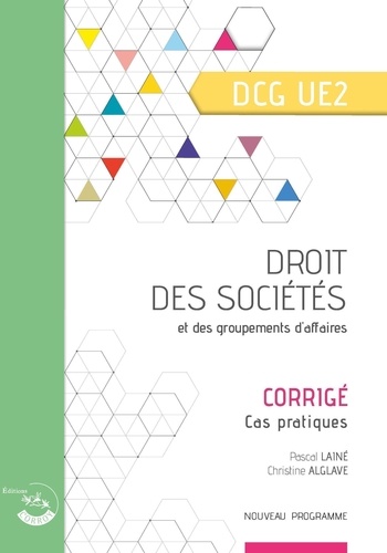 Droit des sociétés et des groupements d'affaires UE 2 du DCG. Corrigé, Edition 2024-2025