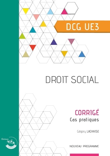 Droit social UE 3 du DCG. Corrigé, Edition 2024-2025