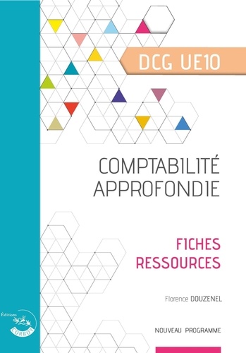 Comptabilité approfondie - Fiches ressources. UE 10 du DCG