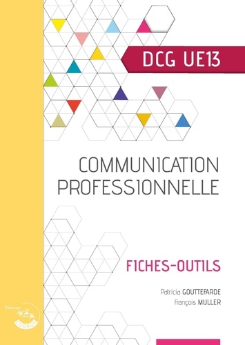 Communication professionnelle. UE 13 du DCG