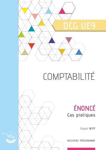 Comptabilité DCG UE9. Enoncé, Edition 2024