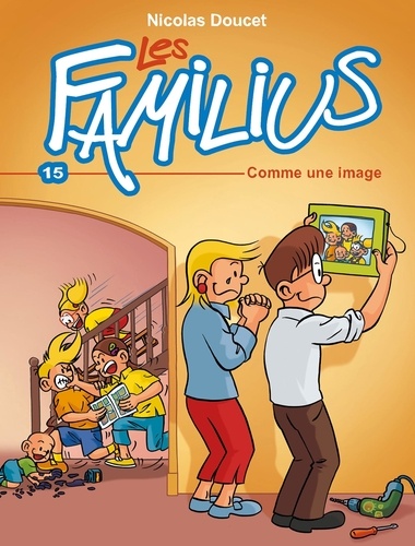 Les Familius Tome 15 : Comme une image