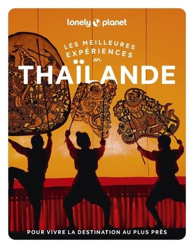 Les meilleures expériences en Thaïlande. Avec 1 Plan détachable