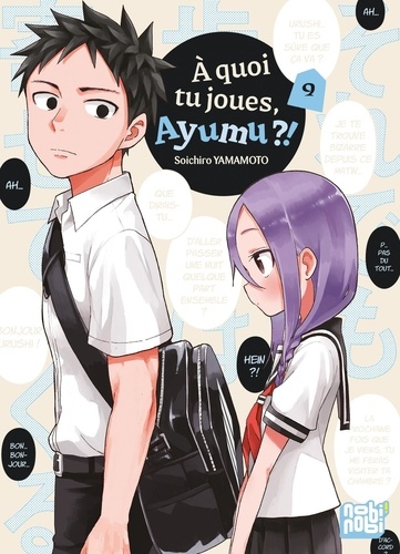 A quoi tu joues, Ayumu ?! Tome 9