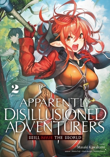 Apparently, Disillusioned Adventurers Will Save the World Tome 2