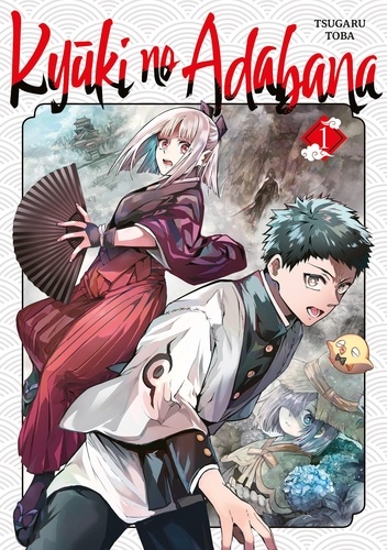 Kyuki no Adabana . Tome 1