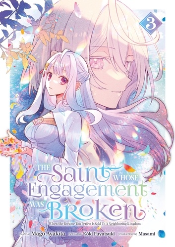 The Saint Whose Engagement Was Broken. Tome 3