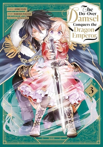 The Do-Over Damsel Conquers the Dragon Emperor. Tome 3