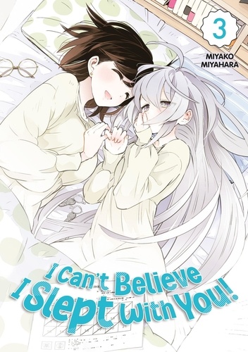 I Can't Believe I Slept With You! Tome 3