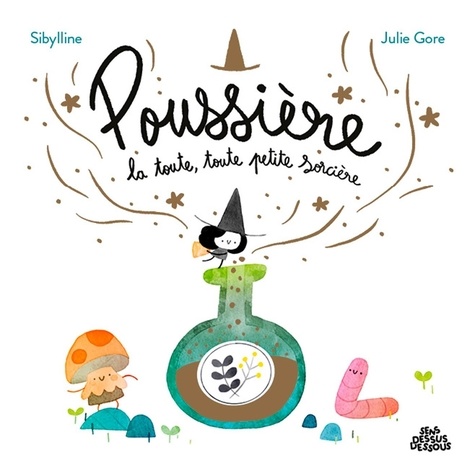 Poussière. La toute, toute petite sorcière