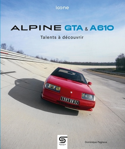 Alpine GTA & A610. Talents à découvrir