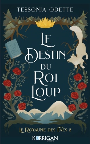 Le royaume des Faes Tome 2 : Le destin du roi loup