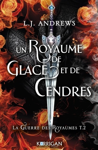 La guerre des royaumes Tome 2 : Un royaume de glace et de cendres