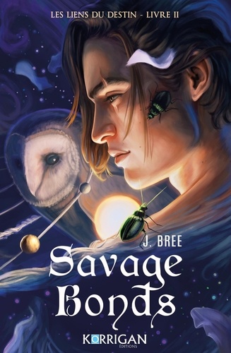 Savage Bonds, les liens du destin. Tome 2