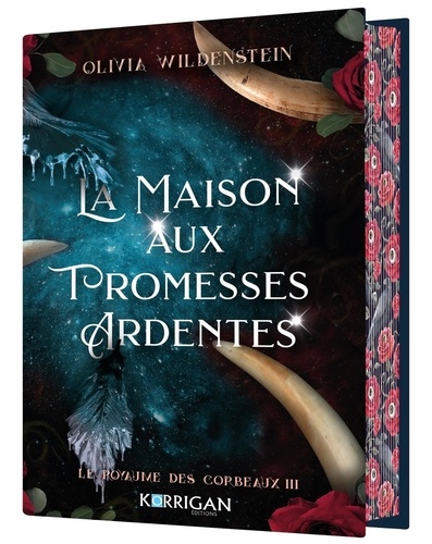 Le Royaume des Corbeaux Tome 3 : La Maison aux Promesses Ardentes. Edition collector