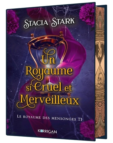 Le royaume des mensonges Tome 1 : Un royaume si cruel et merveilleux. Edition collector