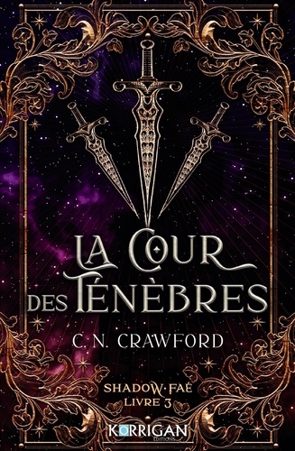 Shadow Faé Tome 3 : La cour des ténèbres