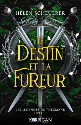 La légende de Thezmaar Tome 3 : Le destin et la fureur