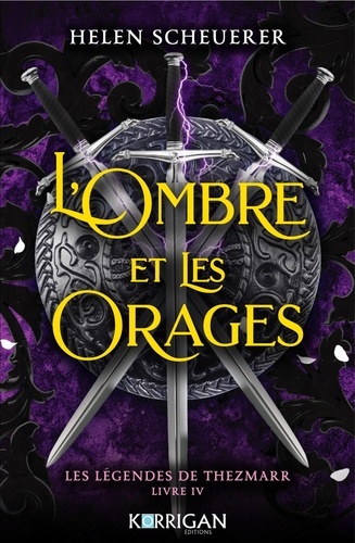 Les légendes de Thezmarr Tome 4 : L'ombre et les orages