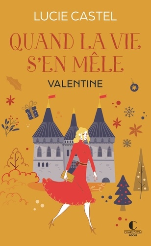 Quand la vie s'en mêle Tome 2 : Valentine