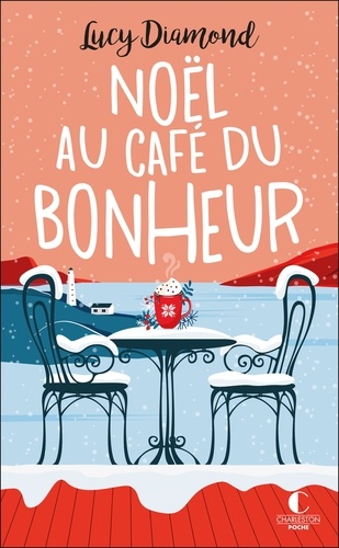 Noël au café du bonheur. Suivi de Le plus beau des cadeaux au Café du bonheur