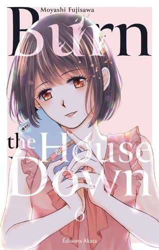 Burn the House Down Tome 6