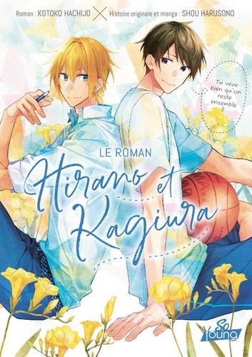 Hirano et Kagiura. Le roman