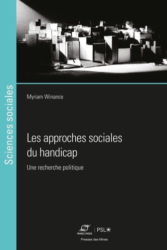 Les approches sociales du handicap. Une recherche politique