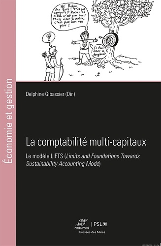 La comptabilité multi-capitaux. Le modèle LIFTS (Limits and Foundations Towards Sustainability Accounting Mode)
