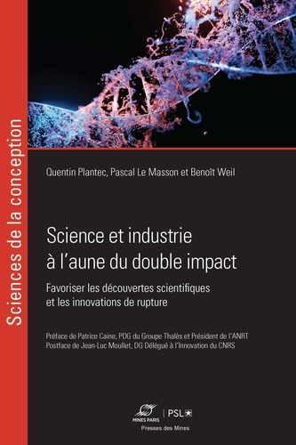 Science et industrie à l'aune du double impact. Favoriser les découvertes scientifiques et les innovations de rupture